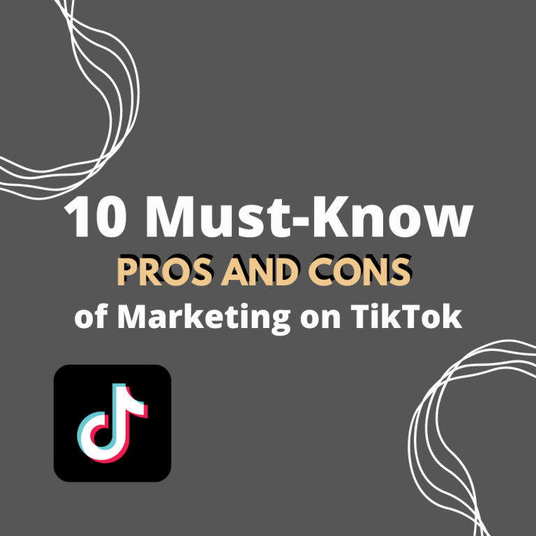 Pros and Cons of Marketing on TikTok