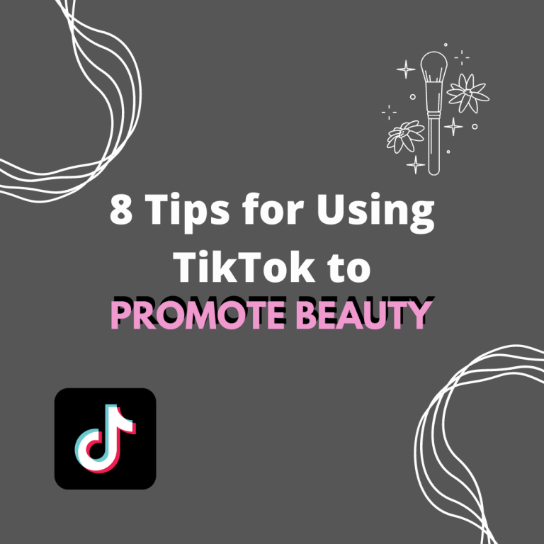 8 tips for using TikTok to promote beauty