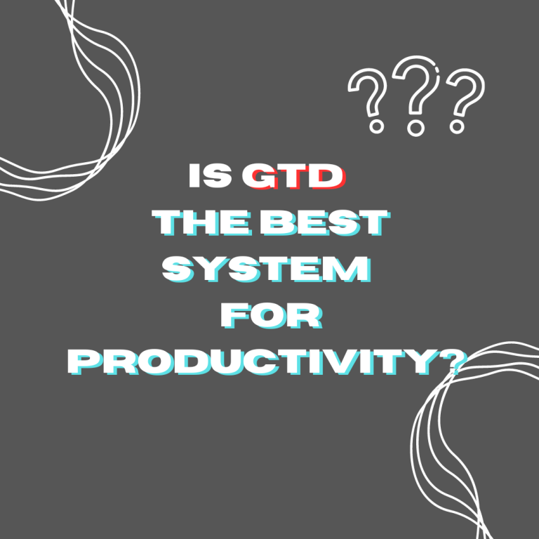 Is GTD the best system for productivity?